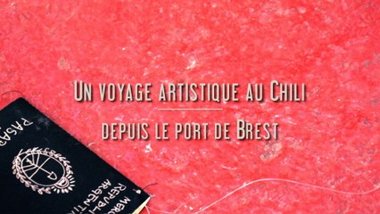 Port de Valpo 2016 - Un voyage artistique au Chili depuis le port de Brest