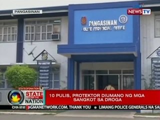 SONA: 10 pulis, protektor diumano ng mga sangkot sa droga sa Pangasinan
