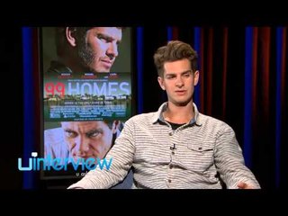 Andrew Garfield On '99 Homes'