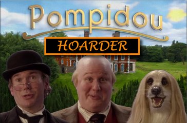 Pompidou - Series 1 Episode 5 "Hoarder"