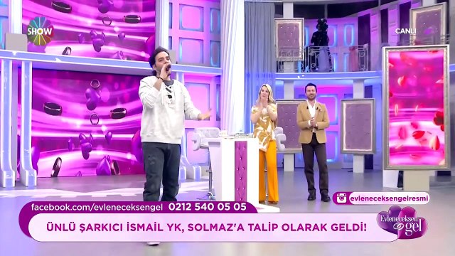 İsmail YK, Evleneceksen Gel Programında Solmaz'a Talip Oldu