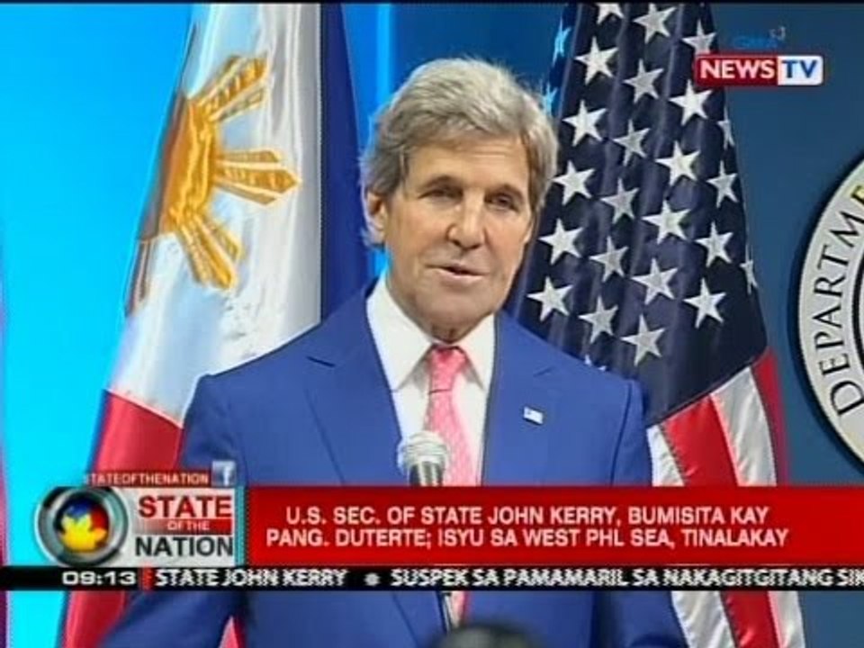 SONA: U.S. Sec. of State John Kerry, bumisita kay Pang. Duterte; isyu sa West Phl Sea, tinalakay