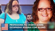 Professora manteve diário detalhando caso sexual  com menino de 14 anos.