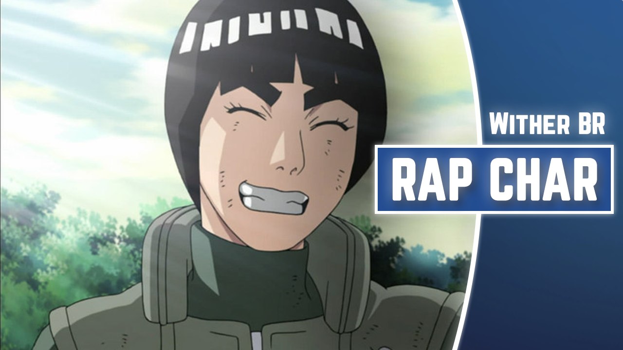 Rap do Rock Lee (Naruto) RapChar