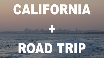 California + Cross Country Road Trip | I'm Here