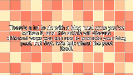 How To Promote Your Blog Post Far And Wide