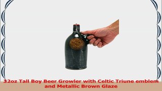 32oz Tall Boy Beer Growler with Celtic Triune emblem and Metallic Brown Glaze 16ef40bc