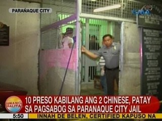UB: 10 preso kabilang ang 2 Chinese, patay sa pagsabog sa Parañaque City Jail