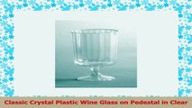Classic Crystal Plastic Wine Glass on Pedestal in Clear a6f9d58a
