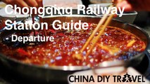 Chongqing Railway Station Guide - departure