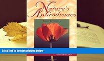 PDF [FREE] DOWNLOAD  Nature s Aphrodisiacs [DOWNLOAD] ONLINE