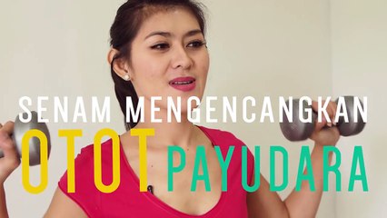 Gerakan Senam Mengencangkan Payudara