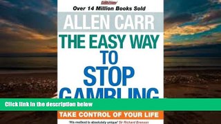 PDF  The Easy Way to Stop Gambling: Take Control of Your Life Trial Ebook