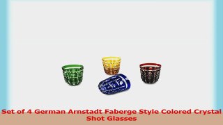 Set of 4 German Arnstadt Faberge Style Colored Crystal Shot Glasses 97f3e337