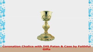 Coronation Chalice with IHS Paten  Case by Faithful Gifts 394cd137