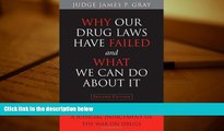 PDF  Why Our Drug Laws Have Failed and What We Can Do About It: A Judicial Indictment of the War