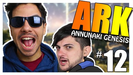 ARK ANNUNAKI GENESIS #12 - DOIS IDIOTAS EM APUROS (c/ Nenho)  Ark Survival Evolved