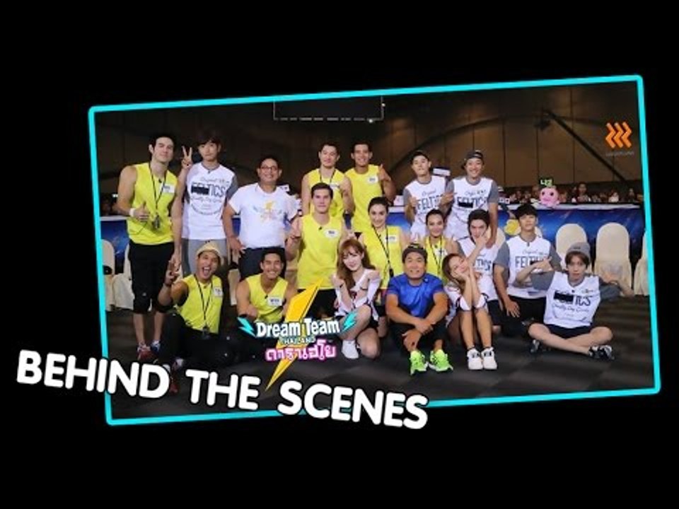 Dreamteam Thailand ดาราเฮโย 드림팀 ..( BEHIND THE SCENES ).. ไทย VS เกาหลี : Thai & Korea : 2015