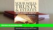 READ book The Complete Guide to Wills, Trusts,   Estates: What You Need to Know Explained Simply