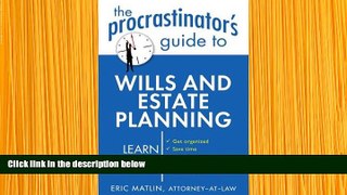 READ book The Procrastinator s Guide to Wills and Estate Planning Eric Matlin Full Book
