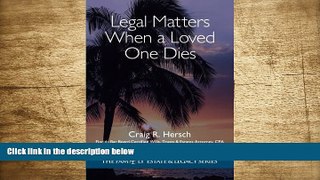 FREE [PDF] DOWNLOAD Legal Matters When a Loved One Dies (The Family Estate   Legacy Series) Craig