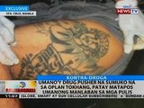 Umano'y drug pusher na sumuko na sa Oplan Tokhang, patay matapos umanong manlaban sa mga pulis