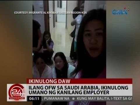 24 Oras: Ilang OFW sa Saudi Arabia, ikinulong umano ng kanilang employer