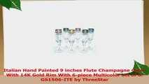 Italian Hand Painted 9 inches Flute Champagne Glass With 14K Gold Rim With 6piece 34b6b8dd