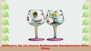 Bottoms Up 15Ounce Bridesmaid Handpainted Wine Glass ac0f5846