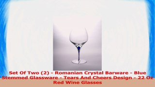 Set Of Two 2  Romanian Crystal Barware  Blue Stemmed Glassware  Tears And Cheers 95d0e977