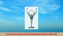 Galway Crystal Irish Claddagh Goblet Gift Set 9ad59f0c