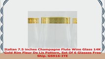 Italian 75 inches Champagne Flute Wine Glass 14K Gold Rim Fleur De Lis Pattern Set Of 6 f6ddb918