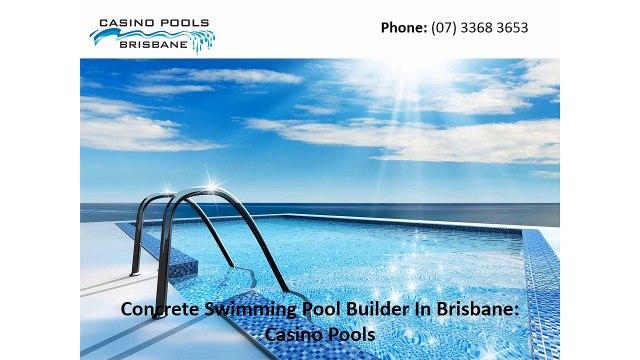 Concrete Swimming Pool Builder In Brisbane: Casino Pools