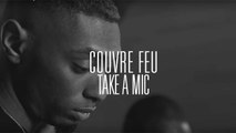 Couvre Feu - Freestyle : TAKE A MIC