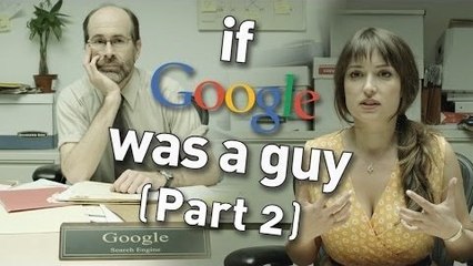 if google is a guy???