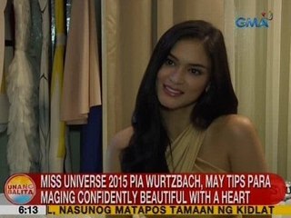 UB: Pia Wurtzbach, may tips para maging confidently beautiful with a heart
