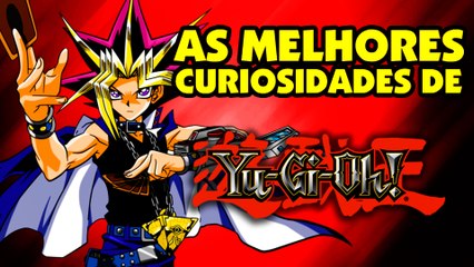 BLOCO SÔNICO - AS MELHORES CURIOSIDADES DE YUGI-OH