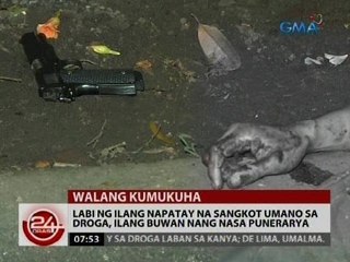 24 Oras: Labi ng ilang napatay na sangkot umano sa droga, ilang buwan nang nasa punerarya