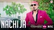Nachi Ja | Full HD Video | New Song-2017 | Pujabi Music Video | Aj Singh