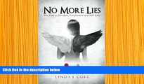 DOWNLOAD [PDF] No More Lies: The Path to Freedom, Forgiveness and Self-Love Linda J Cole Full Book
