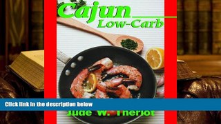 BEST PDF  Cajun Low-Carb [DOWNLOAD] ONLINE