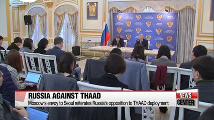 Russia renews opposition towards THAAD deployment