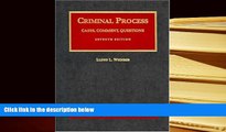 PDF [DOWNLOAD] Criminal Process: Cases, Comment, Questions (University Casebook Series) BOOK