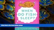 Audiobook  When Do Fish Sleep? : An Imponderables Book (Imponderables Books) David Feldman Trial