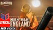 Mere Miyan Gaye England – [Full Audio Song with Lyrics] – Rangoon [2016] Song By Rekha Bhardwaj FT. Shahid Kapoor & Saif Ali Khan & Kangana [FULL HD]