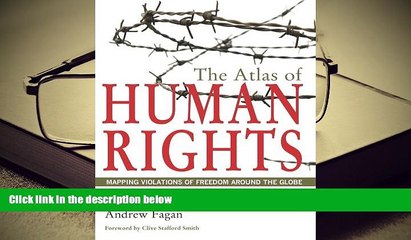 PDF [FREE] DOWNLOAD  The Atlas of Human Rights: Mapping Violations of Freedom Around the Globe