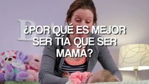 Circunstancias en las que ser tía es mejor que ser mamá