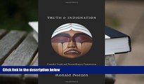PDF [FREE] DOWNLOAD  Truth and Indignation: Canada s Truth and Reconciliation Commission on Indian
