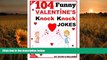 Audiobook  104 Funny Valentine Day Knock Knock Jokes 4 kids: Jokes 4 kids (Volume 5) Ryan O