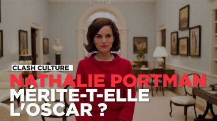 Natalie Portman mérite-t-elle un Oscar pour "Jackie" ?